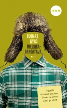 Tuomas Kyrö - Mielensäpahoittaja