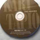 KARI TAPIO  ::  KAKSI MAAILMAA  ::  CD, ALBUM   2008 - pikkukuva 3