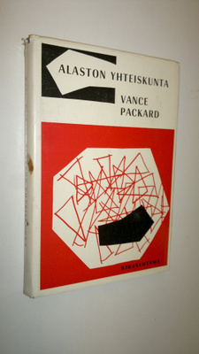 Vance Packard : Alaston yhteiskunta