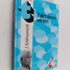 J Krishnamurti : Tulevaisuus on nyt : Krishnamurtin viime... - pikkukuva 1