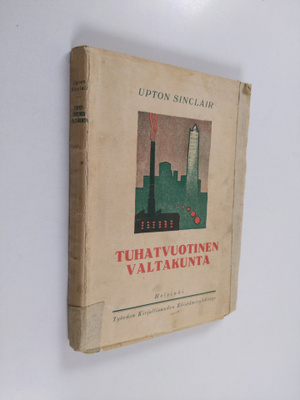 Upton Sinclair : Tuhatvuotinen valtakunta