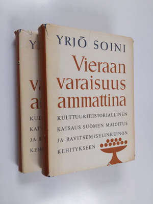 Yrjö Soini : Vieraanvaraisuus ammattina 1-2 : kulttuurihi...