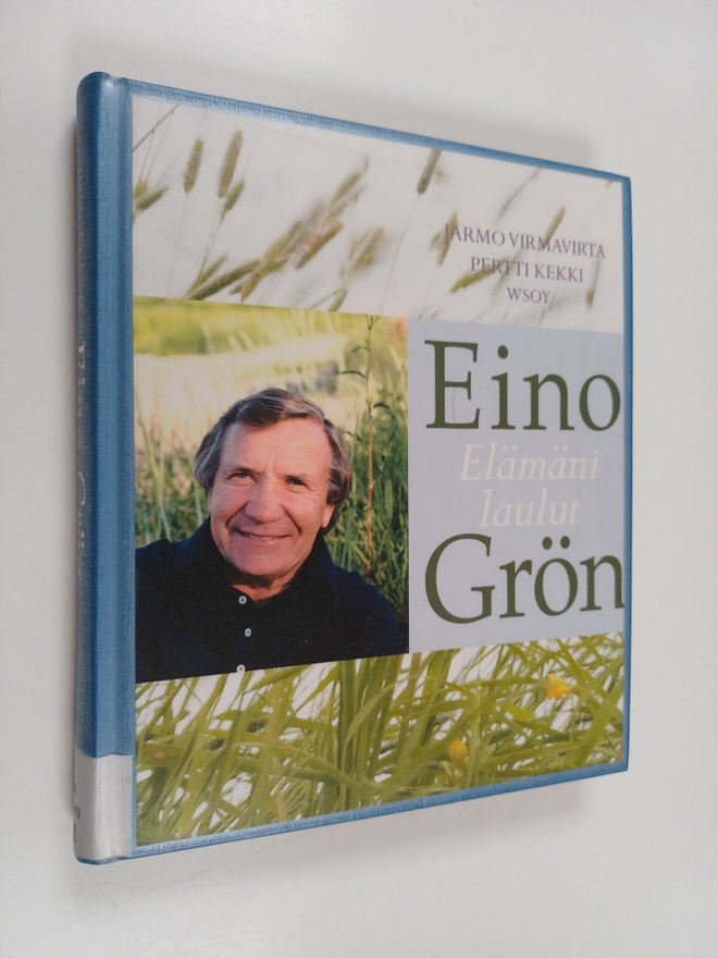 Jarmo Virmavirta : Eino Grön : elämäni laulut