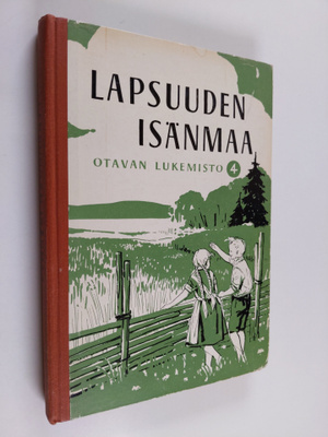 Alfred Salmela : Lapsuuden isänmaa : Otavan IV lukemisto