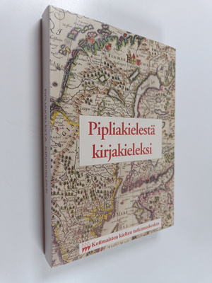 Pipliakielestä kirjakieleksi