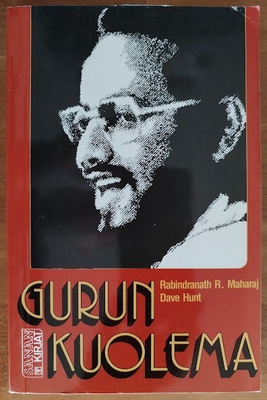 Rabindranath R. Maharaj & Dave Hunt: Gurun kuolema
