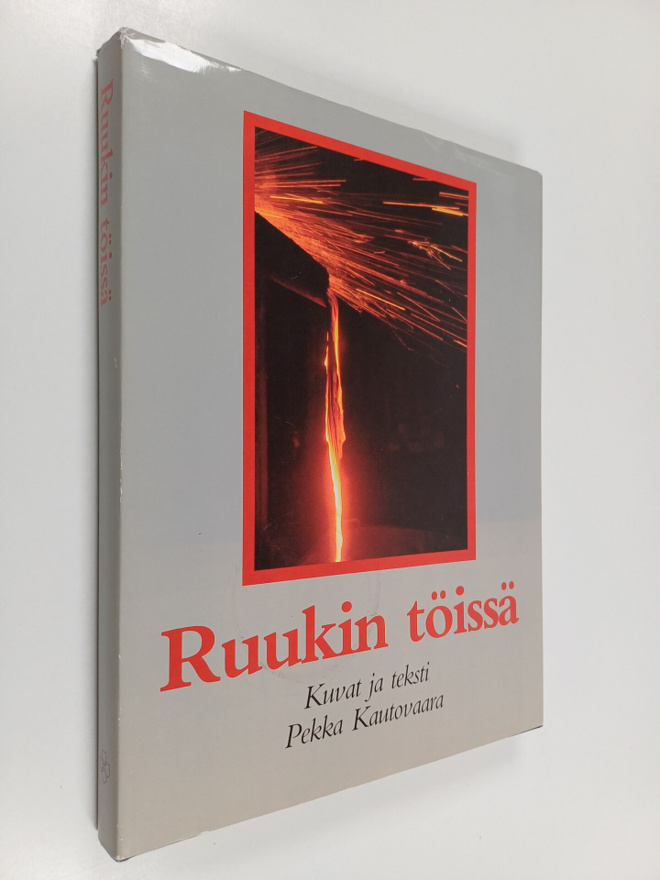 Pekka Kautovaara : Ruukin töissä