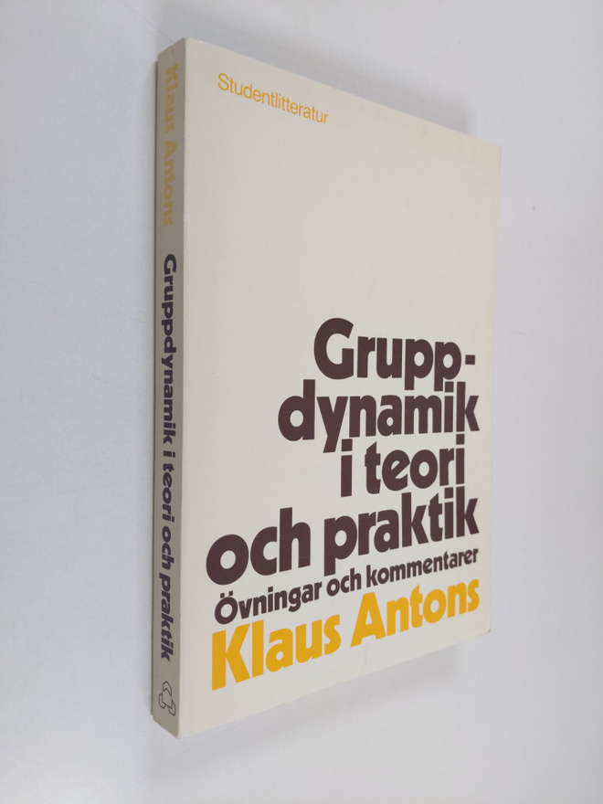 Klaus Antons : Gruppdynamik i teori och praktik : övninga...