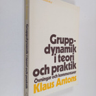 Klaus Antons : Gruppdynamik i teori och praktik : övninga... - pikkukuva 1