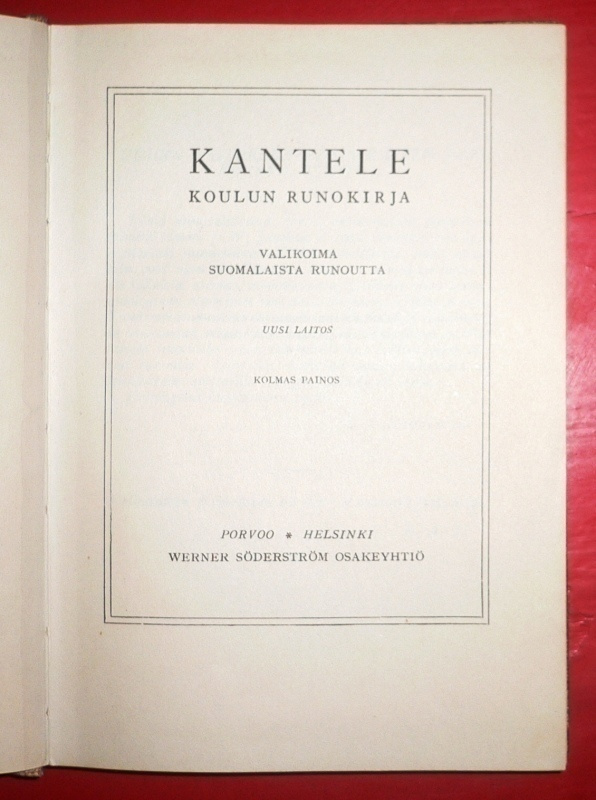 Toim. E. A. Saarimaa : KANTELE - Koulun runokirja   1944