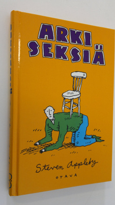Steven Appleby : Arkiseksiä (lukematon)