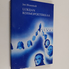 Jan Blomstedt : Lukijan kosmopoetiikkaa : esseitä: keskus... - pikkukuva 1