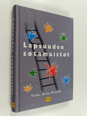 Lapsuuden sotamuistot : ikuisesti sotalapsi