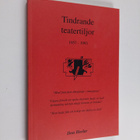 Don Herler : Tindrande teatertiljor 1957-1993 (signeeratt... - pikkukuva 1