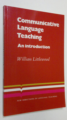 William Littlewood : Communicative Language Teaching