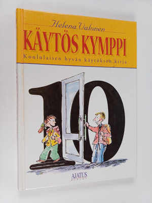 Helena Valonen : Käytös kymppi : koululaisen hyvän käytök...