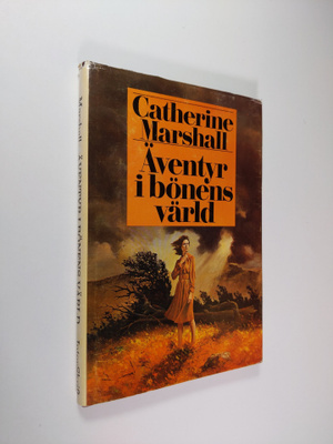 Catherine Marshall : Äventyr i bönens värld