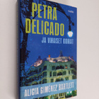 Alicia Gimenez Bartlett : Petra Delicado ja vihaiset koirat - pikkukuva 1
