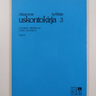 Aaro Suomela ym. : Aikamme uskontokirja 3 : Työkirja - pikkukuva 2