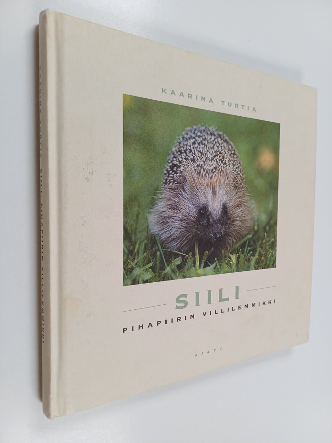 Kaarina Turtia : Siili : pihapiirin villilemmikki