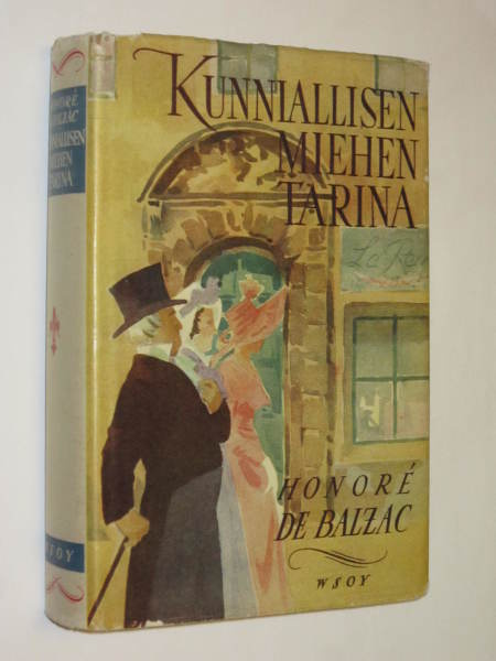 Honoré de Balzac : Kunniallisen miehen tarina - WSOY 1.p -46