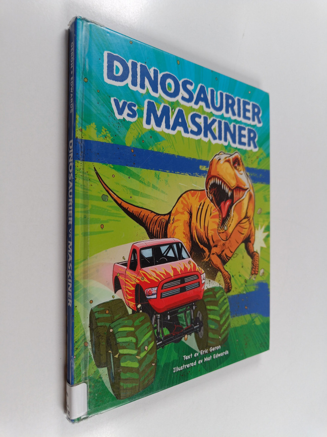 Eric Geron : Dinosaurier vs maskiner