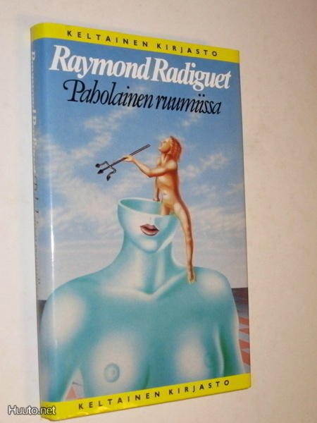 Radiguet : Paholainen ruumiissa - Tammen keltainen kirjasto
