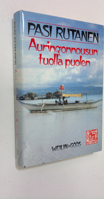 Pasi Rutanen : Auringonnousun tuolla puolen