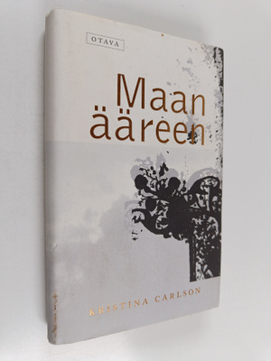 Kristina Carlson : Maan ääreen