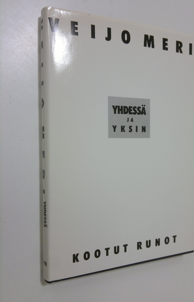 Veijo Meri : Yhdessä ja yksin : kootut runot