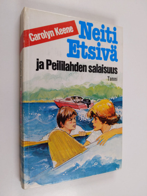 Carolyn Keene : Neiti Etsivä ja Peililahden salaisuus