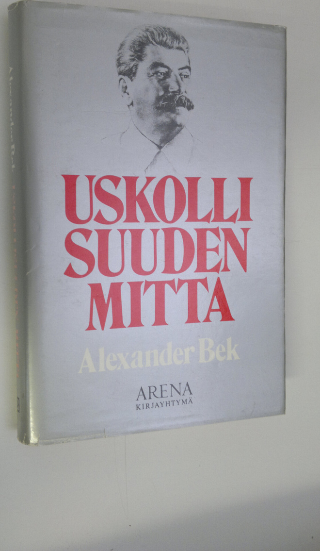 Aleksander Bek : Uskollisuuden mitta