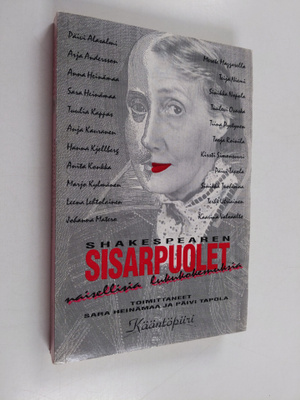 Shakespearen sisarpuolet : naisellisia lukukokemuksia