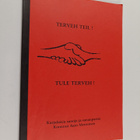 Aaro Mensonen : Terveh teil! : Tule terveh! - pikkukuva 1