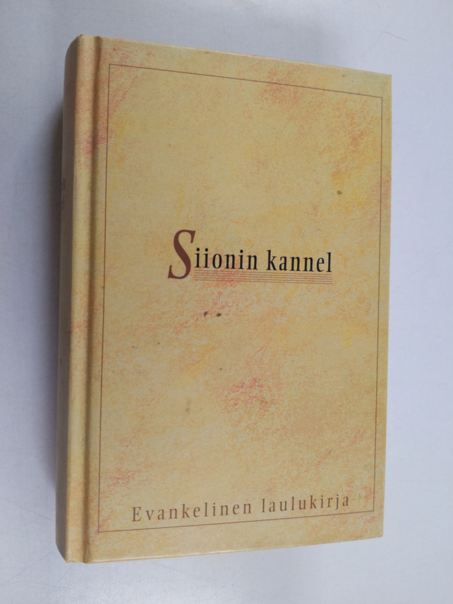Siionin kannel : evankelinen laulukirja