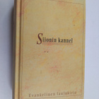 Siionin kannel : evankelinen laulukirja - pikkukuva 1