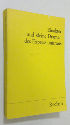 Horst (hg.) Denkler : Einakter und kleine Dramen des Expr...