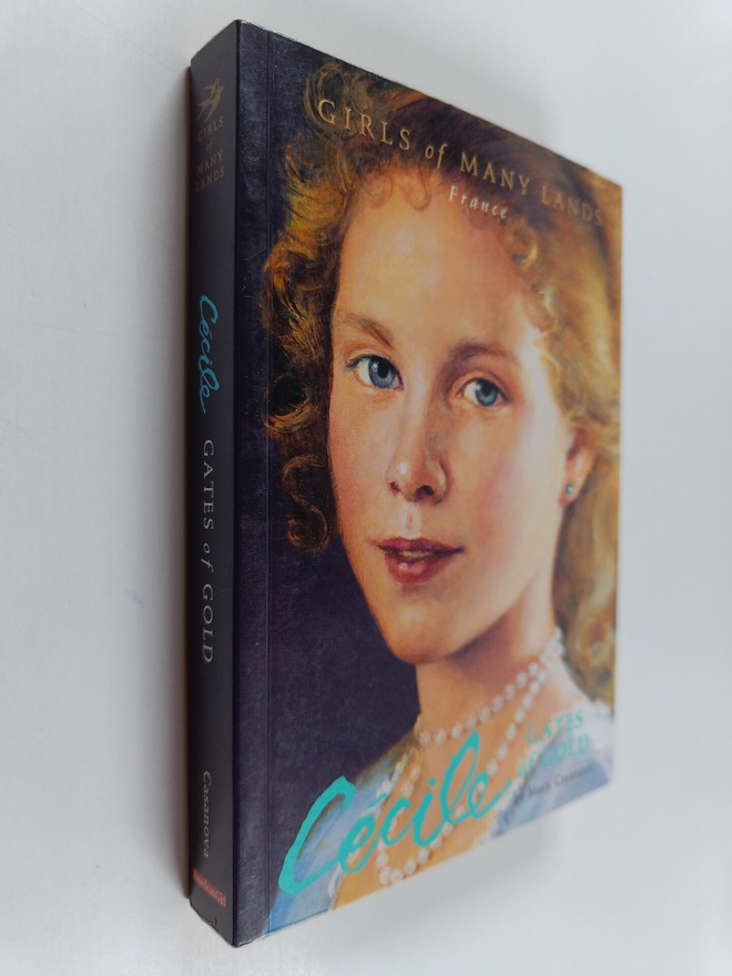 Mary Casanova : Cecile - Gates of Gold
