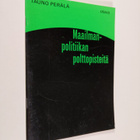 Tauno Perälä : Maailmanpolitiikan polttopisteitä : Päivän... - pikkukuva 1