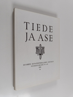 Tiede ja ase 39 : Suomen sotatieteellisen seuran vuosijul...