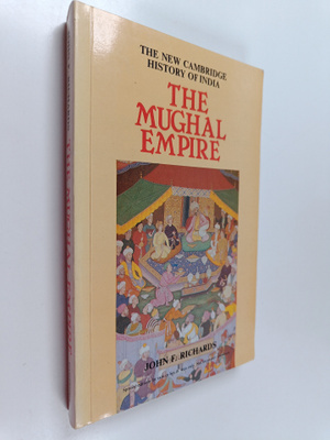 John F. Richards : The Mughal Empire