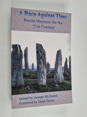 George McDaniel : A Race Against Time - Racial Heresies f...