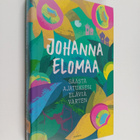 Johanna Elomaa : Säästä ajatuksesi eläviä varten - pikkukuva 1