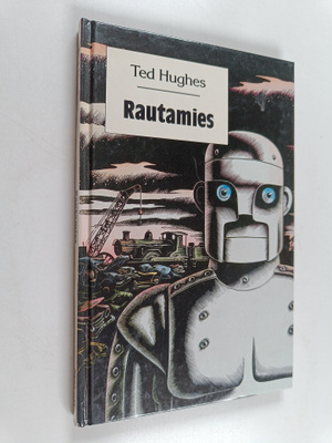 Ted Hughes : Rautamies