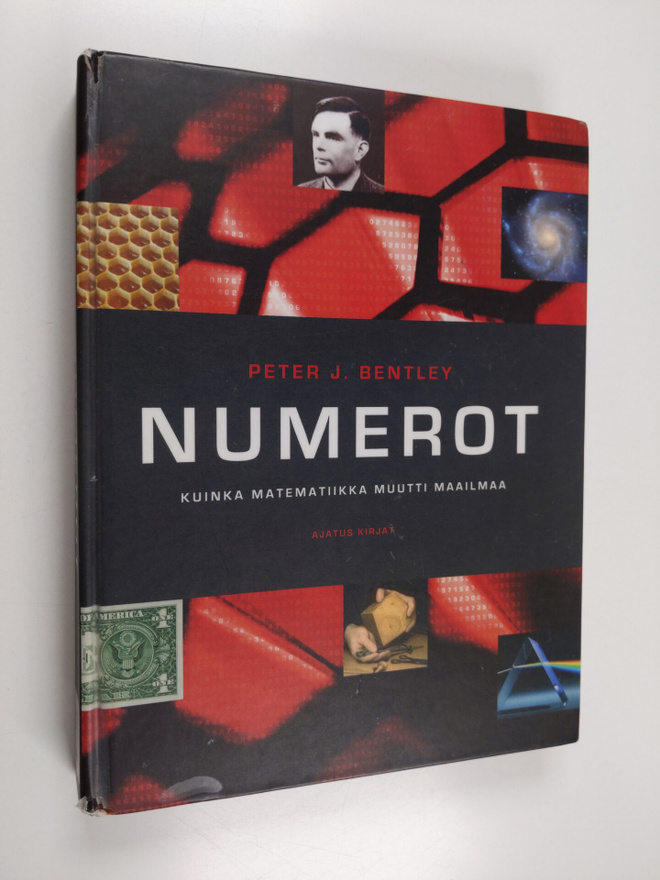 Peter J. Bentley : Numerot - kuinka matematiikka muutti m...