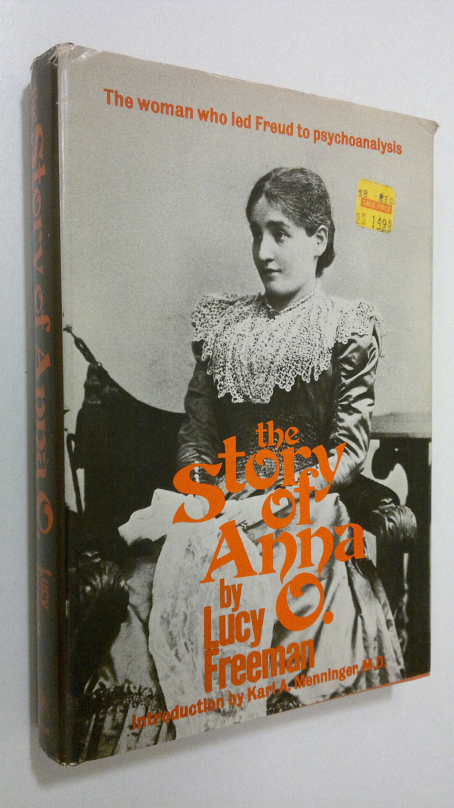 Lucy Freeman : The story of Anna O.