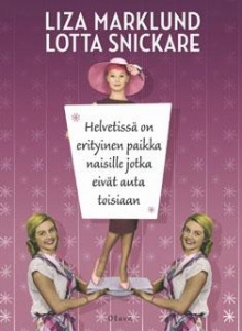 Liza Marklund - Helvetissä on erityinen paikka naisille