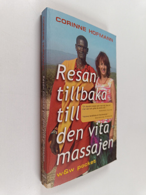 Corinne Hofmann : Resan tillbaka till den vita massajen