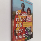 Corinne Hofmann : Resan tillbaka till den vita massajen - pikkukuva 1