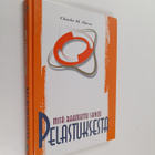 Charles M. Horne : Mitä Raamattu sanoo pelastuksesta - pikkukuva 1